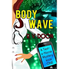 Body Wave: A Text-A-Nurse Cozy Mystery - Paperback