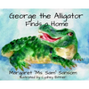George the Alligator Finds a Home - Hardcover