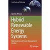 Hybrid Renewable Energy Systems: Optimization and Power Management Control - Paperback