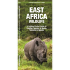 East Africa Wildlife: A Folding Pocket Guide to Familiar Species in Kenya, Tanzania & Uganda - Paperback