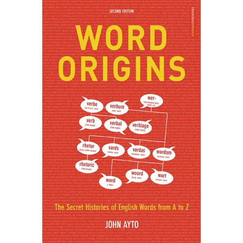 Word Origins: The Hidden Histories of English Words from A to Z - Paperback