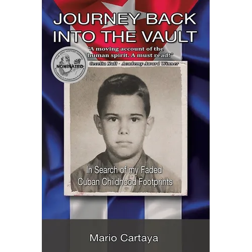 Journey Back Into The Vault: In Search of My Faded Cuban Childhood Footprints - Paperback