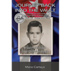 Journey Back Into The Vault: In Search of My Faded Cuban Childhood Footprints - Paperback