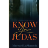 Know Your Judas - Paperback