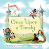 Once Upon a Timely ... - Board Book