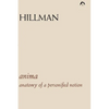 Anima: An Anatomy of a Personified Notion. with 439 Excerpts from the Writings of C.G. Jung. - Paperback