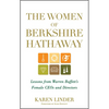 The Women of Berkshire Hathaway: Lessons from Warren Buffett's Female Ceos and Directors - Hardcover