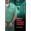 Medical Billing Horror Stories - Paperback
