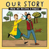 Our Story - How We Became a Family (39): Two mum families who used double donation - single baby - Paperback