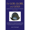 For God, Glory, and Gold: Spanish Exploration of La Florida and the Mainland: 1513-1543 - Hardcover