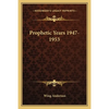 Prophetic Years 1947-1953 - Paperback
