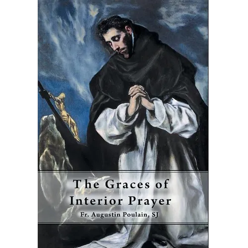 The Graces of Interior Prayer - Hardcover