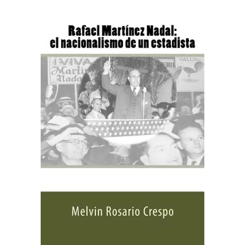 Rafael Martínez Nadal: El nacionalismo de un estadista - Paperback