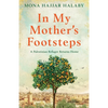 In My Mother's Footsteps: A Palestinian Refugee Returns Home - Paperback