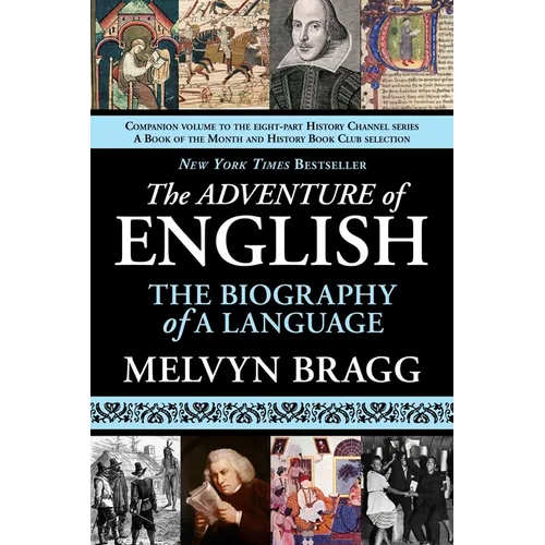 The Adventure of English - New York Times Best Seller: The Biography of a Language - Paperback