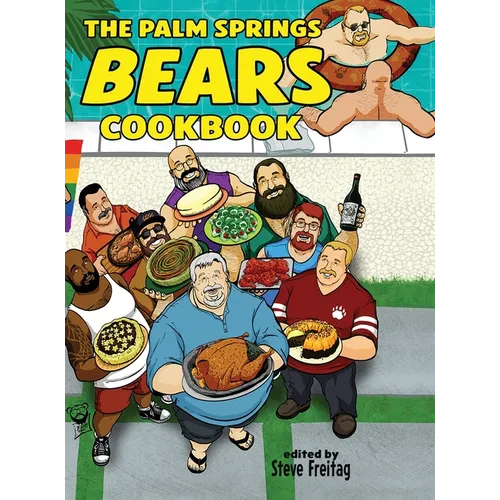The Palm Springs Bears Cookbook - Hardcover