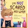 I'm Not Scared No Way: I'm Getting My Haircut Today - Hardcover