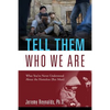 Tell Them Who We Are: What You've Never Understood About the Homeless (But Must) - Paperback