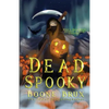 Dead Spooky: A Novella - Paperback