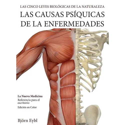 Las Causas Psíquicas de la Enfermedades: La Nueva Medicina (Color Edition) Spanish - Hardcover