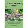 CBD Oil for Pain Relief: A comprehensive manual on managing chronic pain, anxiety, sleeplessness, and other conditions without experiencing psychoacti - Paperback