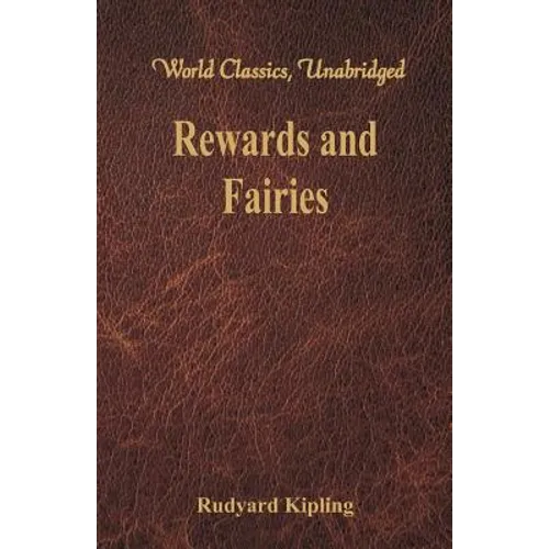 Rewards and Fairies: (World Classics, Unabridged) - Paperback