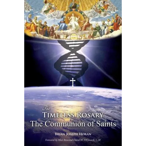 The Timeless Rosary: The Communion of Saints - Paperback