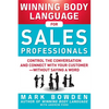 Winning Body Language for Sales Professionals: Control the Conversation and Connect with Your Customer--Without Saying a Word - Paperback