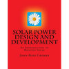 Solar Power Design and Development: An Introduction to Rooftop Solar - Paperback