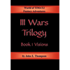 III Wars Trilogy: Book 1: Visions - Hardcover