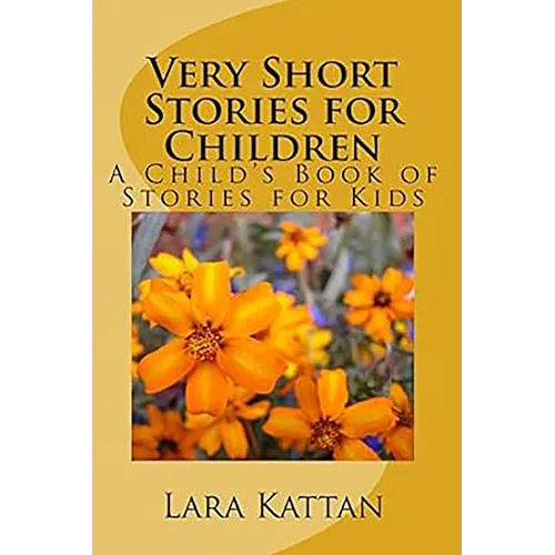 Very Short Stories for Children: A Child's Book of Stories for Kids - Paperback