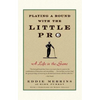 Playing a Round with the Little Pro: A Life in the Game - Paperback