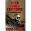 Hell Come Sundown: A Dark Ranger Story - Paperback