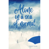 Alone in a sea of normal - Paperback