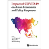 Impact of Covid-19 on Asian Economies and Policy Responses - Hardcover