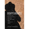 The Disappearances: A Story of Exploration, Murder, and Mystery in the American West - Paperback