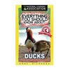Everything You Should Know About: Ducks Faster Learning Facts - Paperback