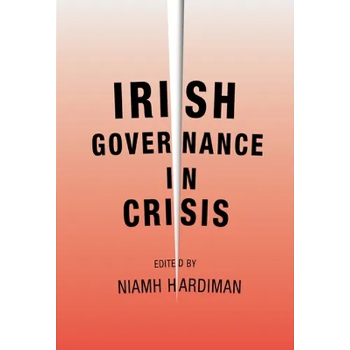 Irish Governance in Crisis - Paperback