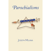 Parochialisms - Paperback