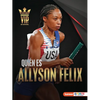Quién Es Allyson Felix (Meet Allyson Felix): Superestrella del Atletismo (Track-And-Field Superstar) - Paperback
