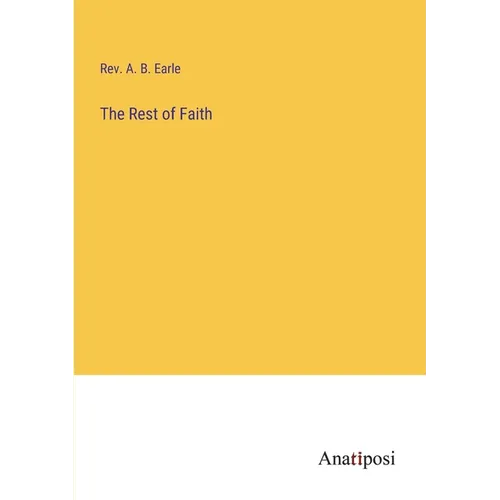 The Rest of Faith - Paperback