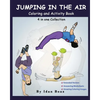 Jumping in The Air: Coloring & Activity Book (Extended): IB has authored various of Books which giving to children the values of physical - Paperback
