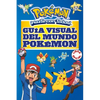 Guã-A Visual del Mundo Pokã(c)Mon / Pokemon Visual Companion - Paperback