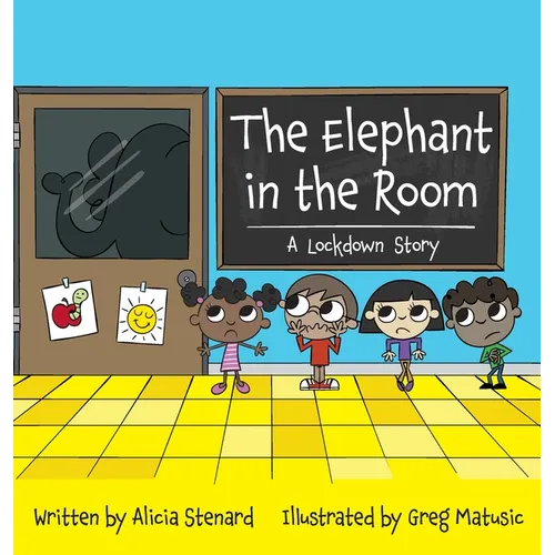 The Elephant in the Room: A Lockdown Story - Hardcover