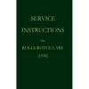 Service Instructions for Rolls-Royce Cars (1930) - Hardcover