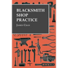 Blacksmith Shop Practice - Paperback