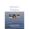 Minister's Daughter: One Life, Many Lives - Paperback