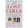 The Lost Girls: The True Story of the Cleveland Abductions and the Incredible Rescue of Michelle Knight, Amanda Berry, and Gina DeJesus - Mass Market Paperbound