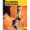 Climbing Anchors - Paperback