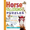 Horse Games & Puzzles for Kids: 102 Brainteasers, Word Games, Jokes & Riddles, Picture Puzzles, Matches & Logic Tests for Horse-Loving Kids - Paperback